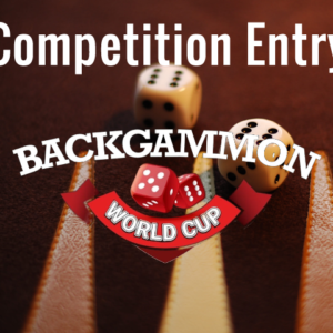 Backgammon World Cup Entry